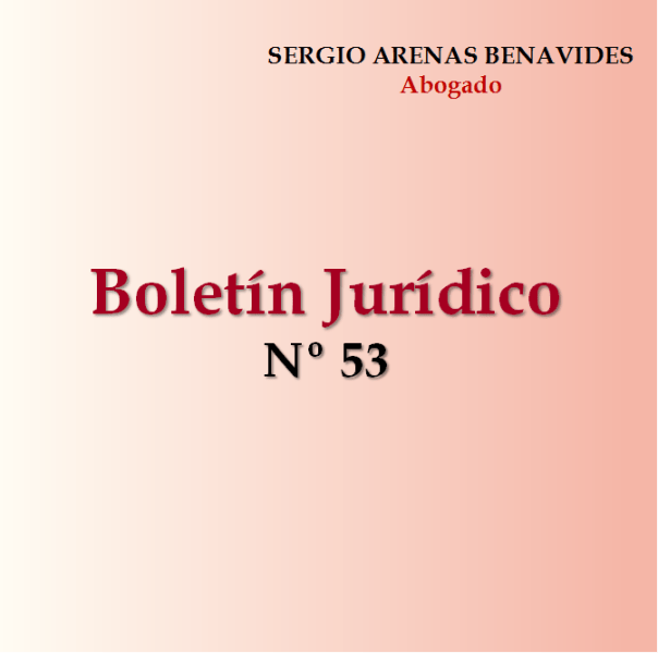 Boletín Jurídico Nº 53 Abogado Sergio Arenas Benavides Linares Chile