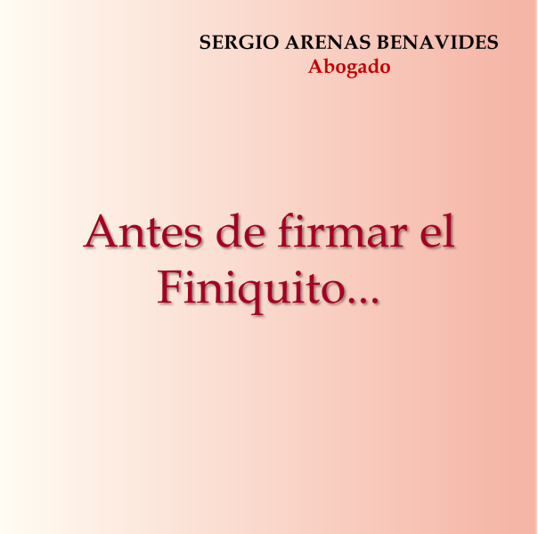 Antes de firmar el Finiquito - Abogado de Familia en Linares